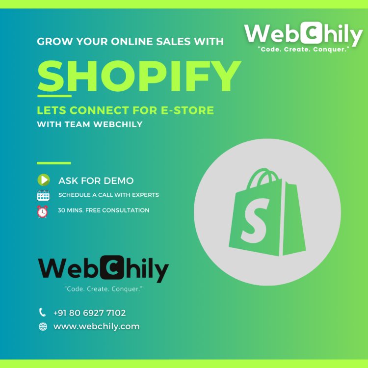 Shopify Developers - Elevate Your E-Commerce with Webchily